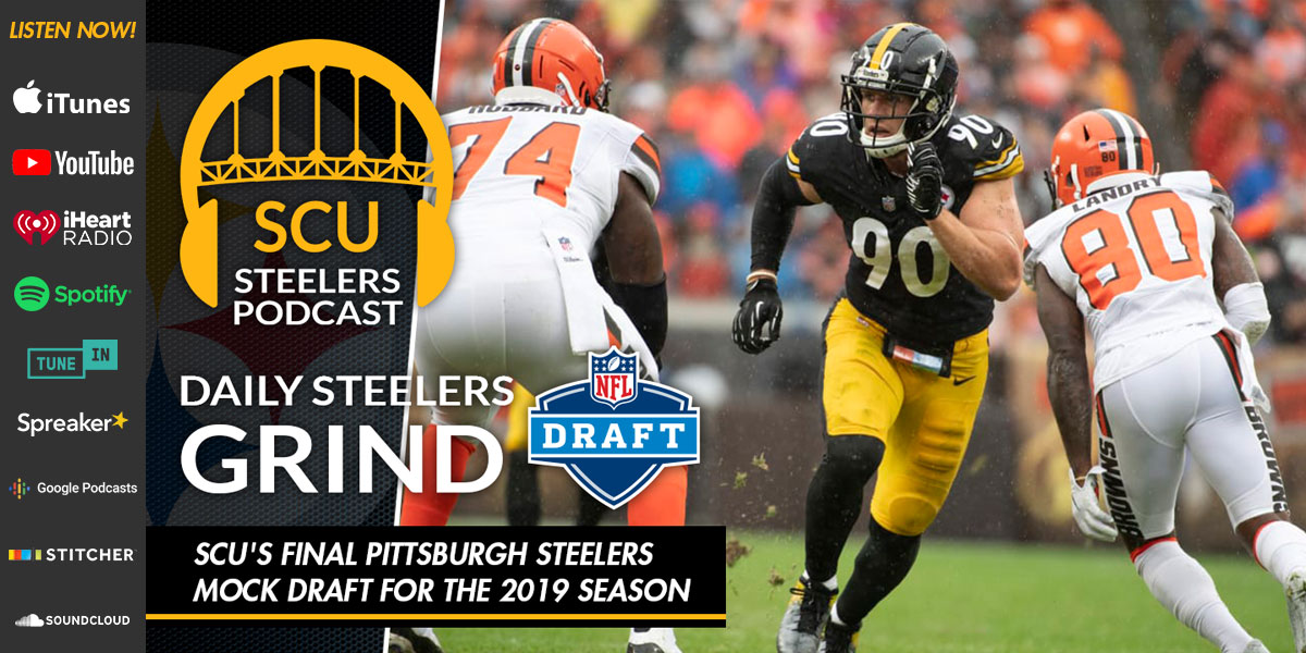 SCU's final Pittsburgh Steelers mock draft for the 2019 season