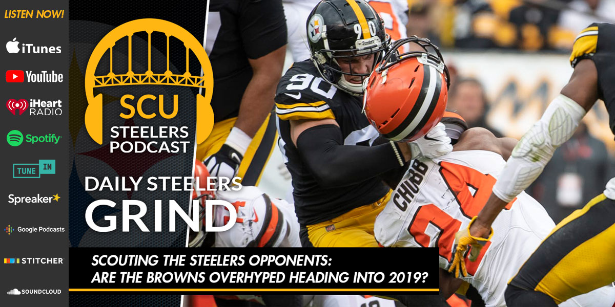 Scouting the Steelers opponents: Are the Browns overhyped heading into 2019?