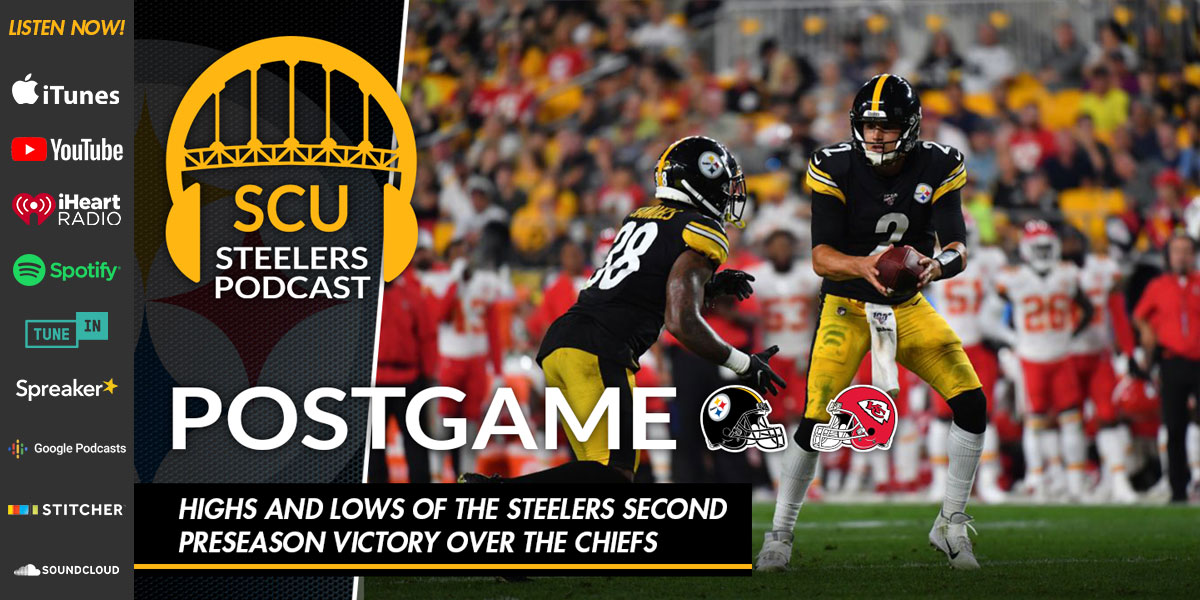 Highs and lows of the Steelers second preseason victory over the Chiefs