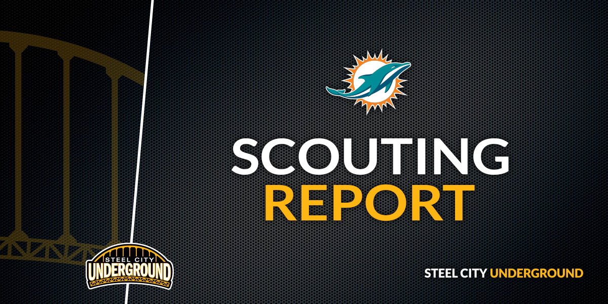 Pittsburgh Steelers Miami Dolphins Scouting Report