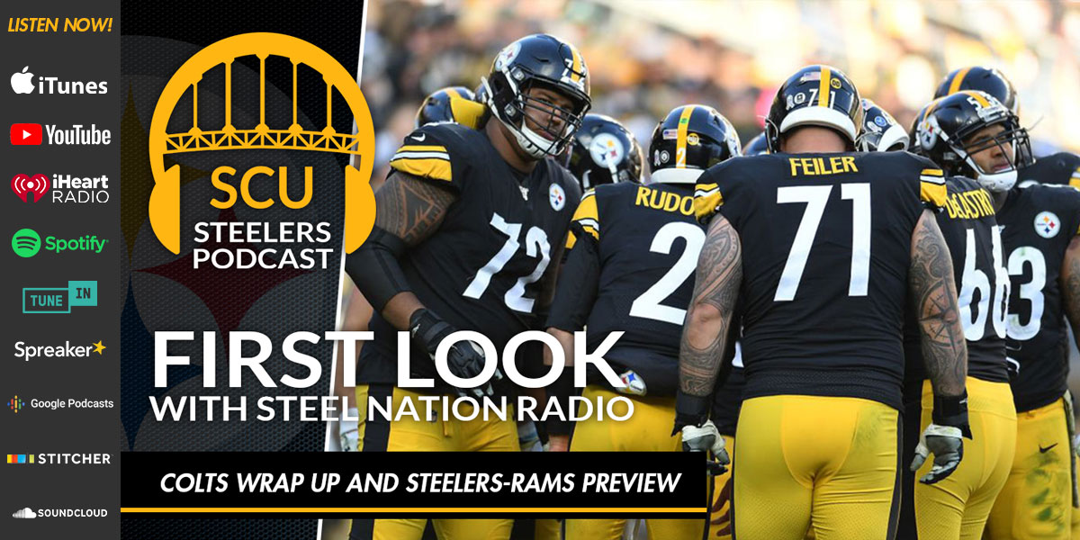 First Look with Steel Nation Radio: Colts wrap up and Steelers-Rams preview