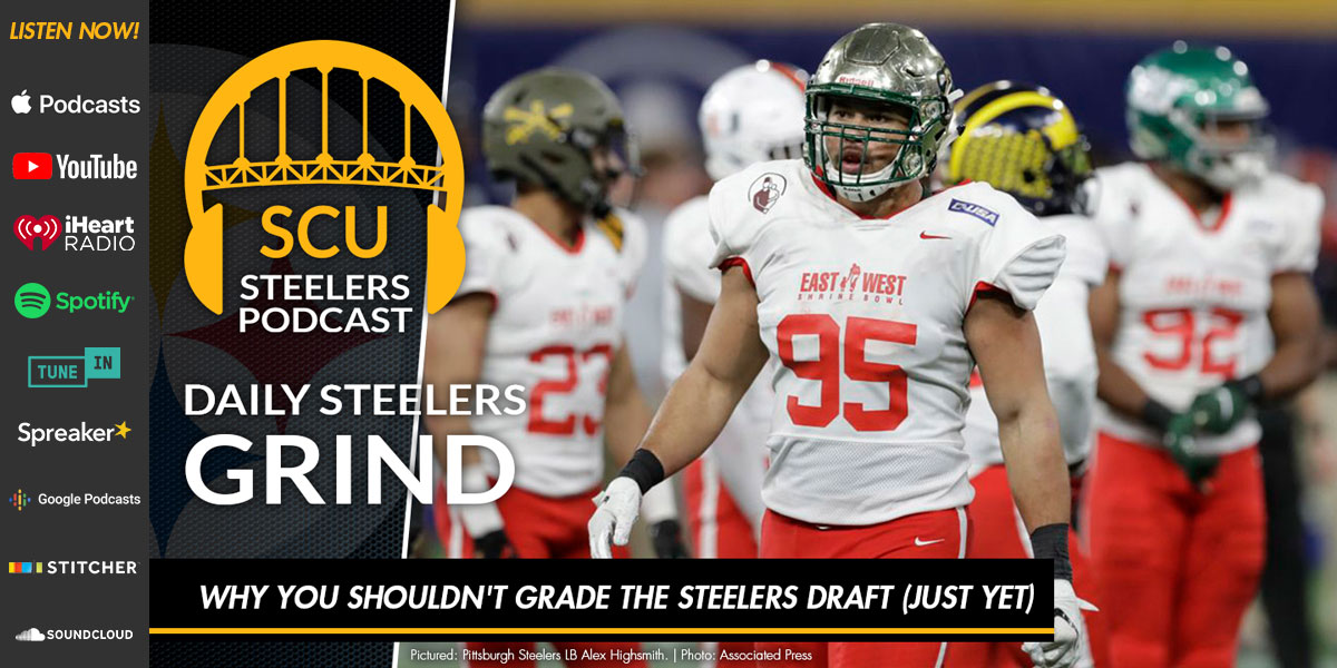 Why you shouldn't grade the Steelers draft (just yet) Steel City