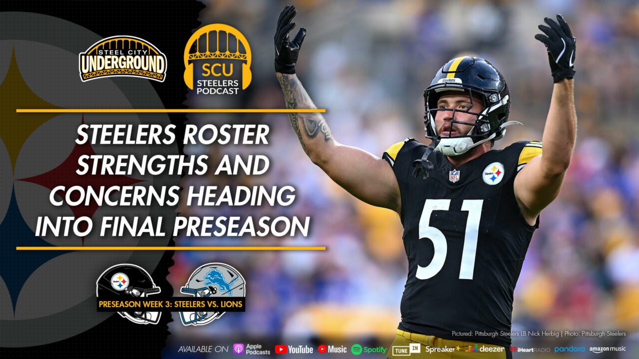 Steelers roster strengths and concerns heading into final preseason game