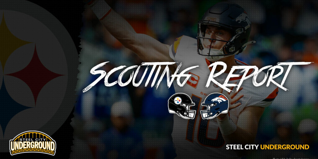 Steelers Scouting Report Denver Broncos